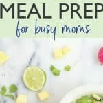 Meal Planning Tips for Busy Moms
